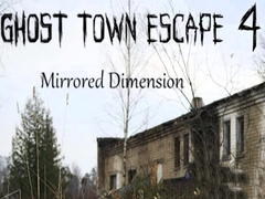 Cluiche Ghost Town Escape 4 Mirrored Dimension