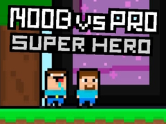 Cluiche Noob vs Pro Super Hero