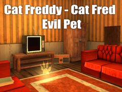 Cluiche Cat Freddy - Cat Fred Evil Pet