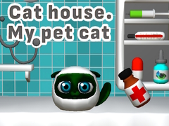 Cluiche Cat House. My Pet Cat