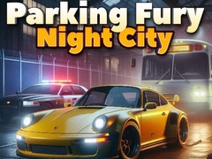 Cluiche Parking Fury 3D: Night City