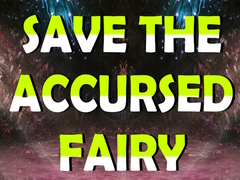 Cluiche Save The Accursed Fairy