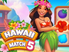 Cluiche Hawaii Match 5