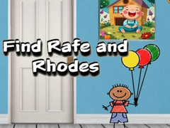 Cluiche Find Rafe and Rhodes