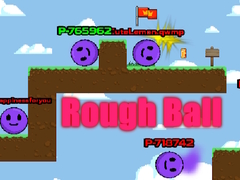 Cluiche Rough Ball