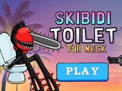 Cluiche Skibidi Toilet Tall Neck