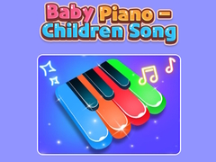 Cluiche Baby Piano - Children Song 
