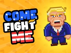 Cluiche Come Fight Me
