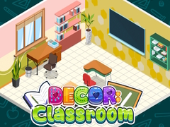 Cluiche Decor: My Classroom