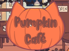 Cluiche Pumpkin Cafe