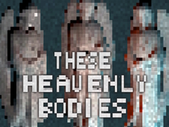 Cluiche These Heavenly Bodies