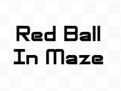 Cluiche Red Ball In Maze