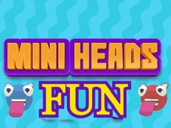 Cluiche Mini Heads Fun
