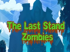 Cluiche The Last Stand Zombies