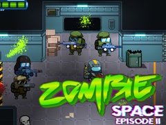 Cluiche Zombie Space Episode II