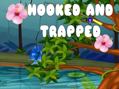Cluiche Hooked and Trapped