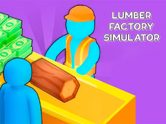 Cluiche Lumber Factory Simulator
