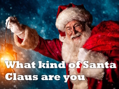 Cluiche What kind of Santa Claus are you