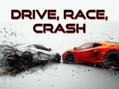 Cluiche Drive, Race, Crash