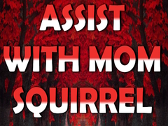 Cluiche Assist with Mom Squirrel