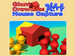 Cluiche Giant Crowd io: House Capture