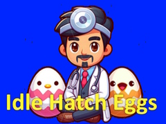Cluiche Idle Hatch Eggs
