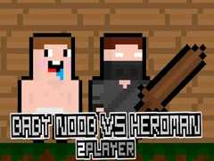 Cluiche Baby Noob vs Heroman 2 Player