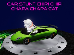 Cluiche Car Stunt Chipi Chipi Chapa Chapa Cat