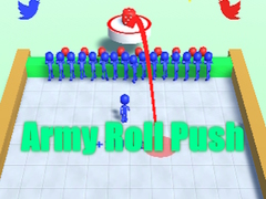 Cluiche Army Roll Push