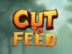 Cluiche Cut To Feed
