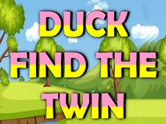 Cluiche Duck Find The Twin