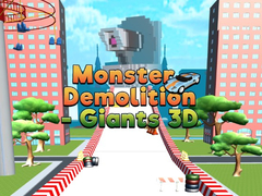 Cluiche Monster Demolition Giants 3d