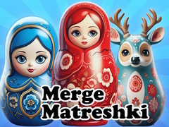 Cluiche Merge Matreshki