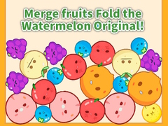 Cluiche Merge fruits Fold the Watermelon Original!