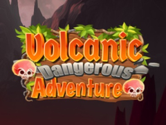 Cluiche Volcanic Danger Adventure