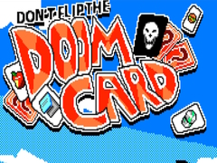 Cluiche Don’t Flip the Doom Card