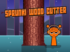 Cluiche Sprunki Wood Cutter