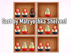 Cluiche Sort by Matryoshka Shelves!