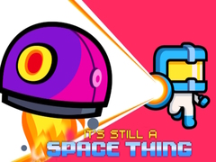 Cluiche It's still a Space Thing
