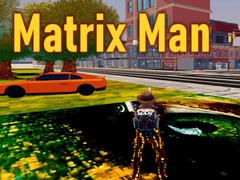 Cluiche Matrix Man