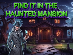Cluiche Find It In The Haunted Mansion