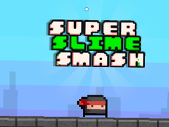 Cluiche Super Slime Smash