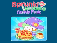 Cluiche Sprunki Mukbang Candy Fruit 