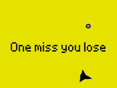 Cluiche One Miss And You Lose