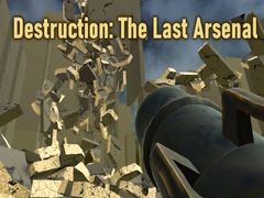 Cluiche Destruction: The Last Arsenal