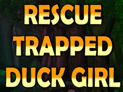 Cluiche Rescue Trapped Duck Girl