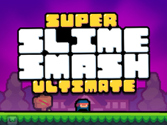 Cluiche Super Slime Smash Ultimate