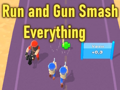 Cluiche Run and Gun Smash Everything