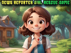 Cluiche News Reporter Girl Rescue Game