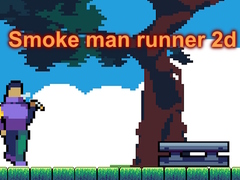 Cluiche Smoke man runner 2d